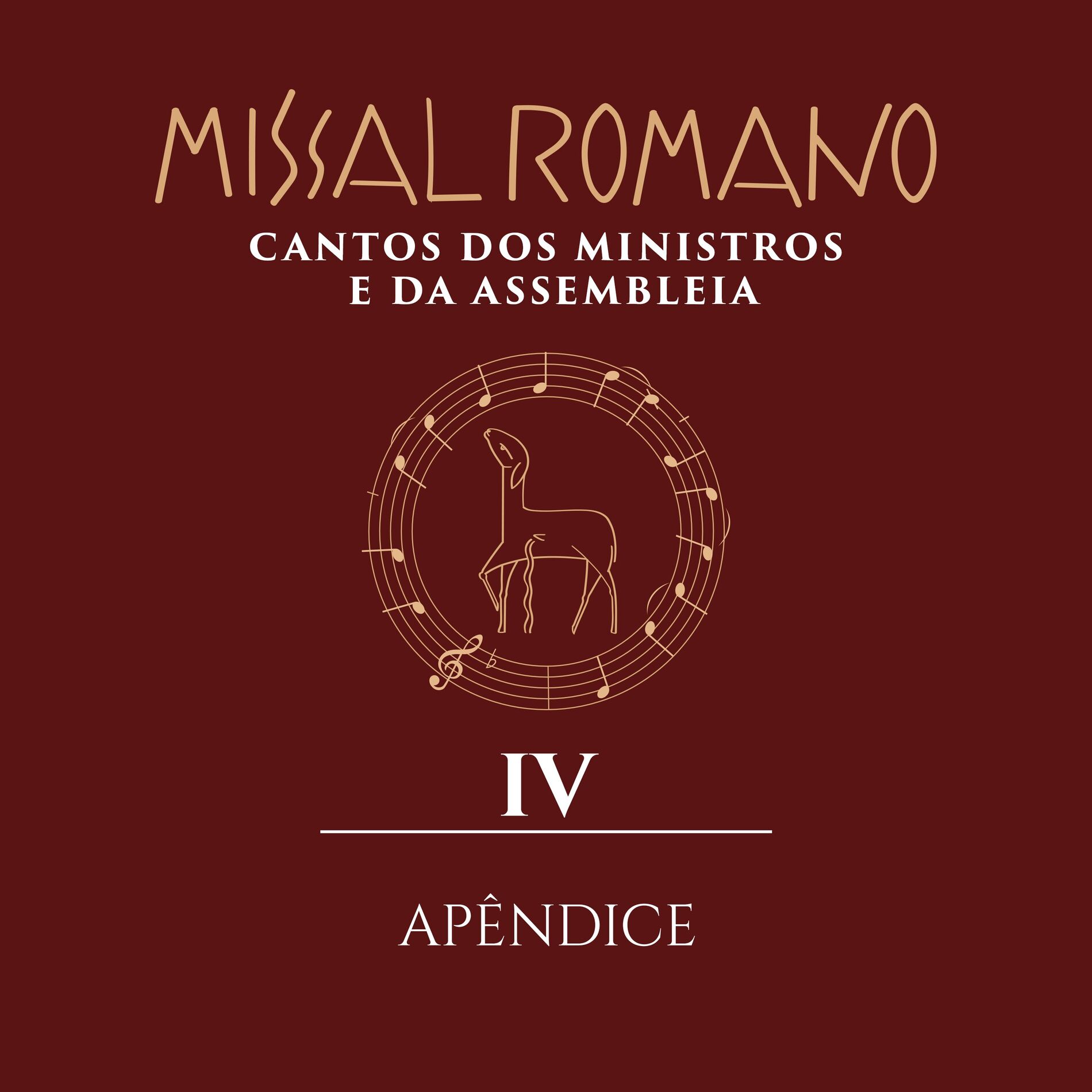 Album cover of Missal Romano - Cantos dos Ministros e da Assembleia - IV. Apêndice