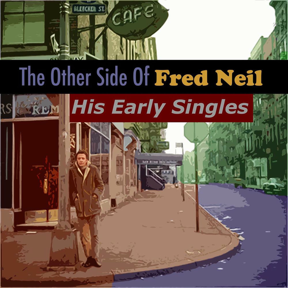 Album cover of The Other Side of Fred Neil: His Early Singles