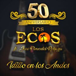 Cover of Idilio en los Andes - 50 Aniversario