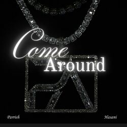 Cover of Come Around (feat. Hasani)