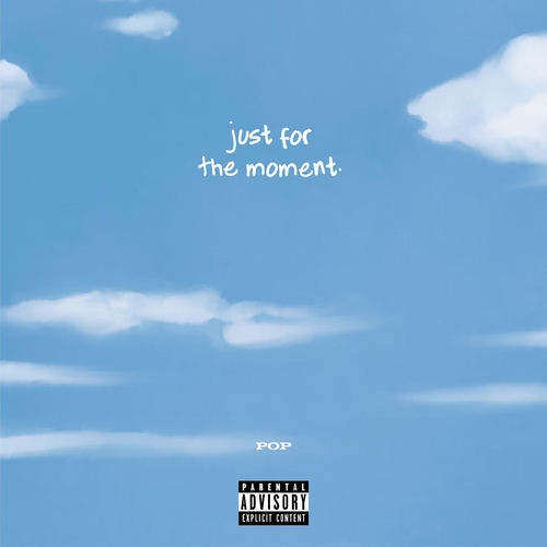 Just For The Moment
