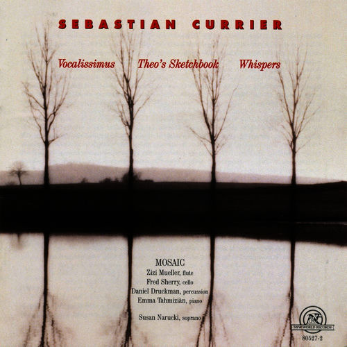 Sebastian Currier: Vocalissmus