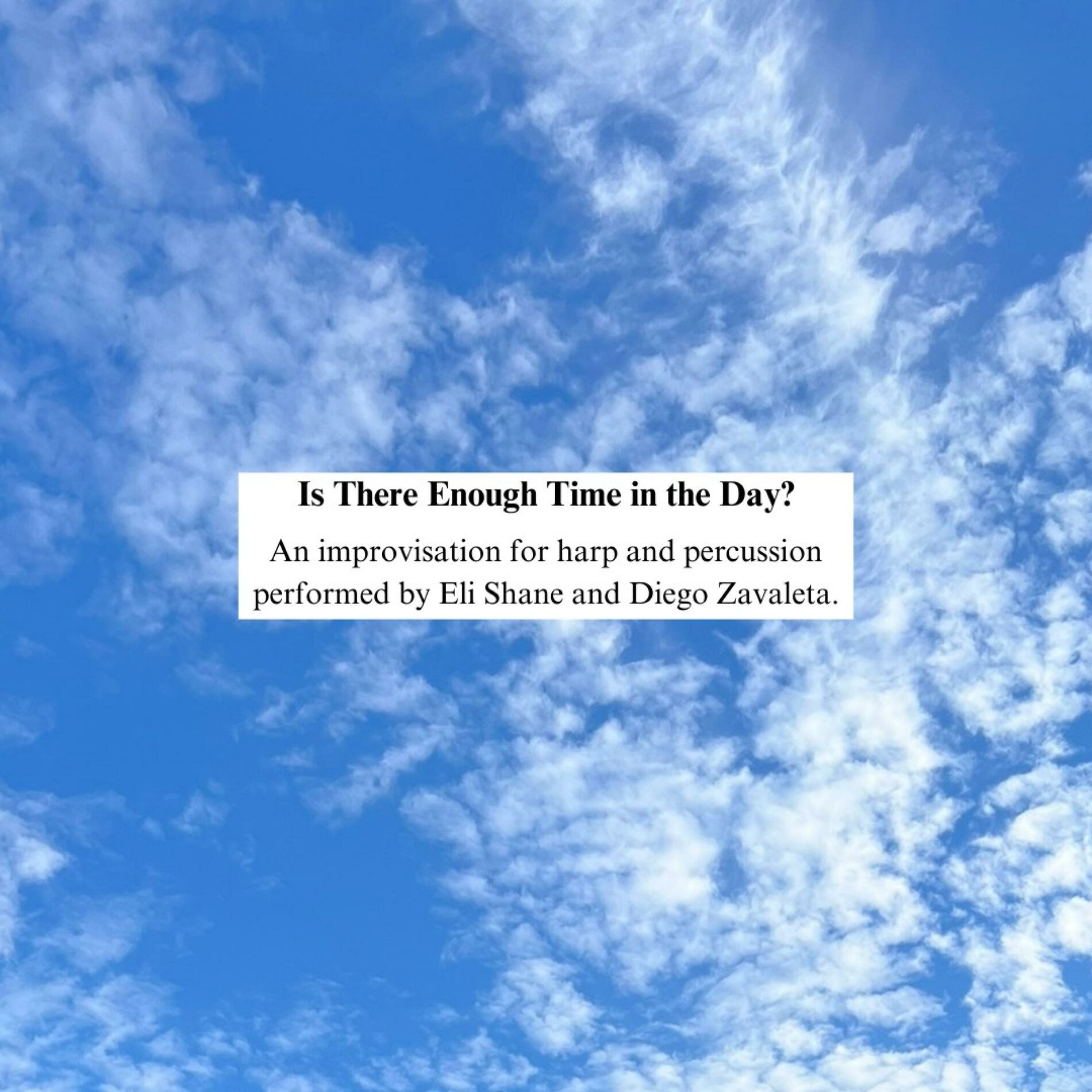 Album cover of Is There Enough Time in the Day? (feat. Diego Zavaleta)