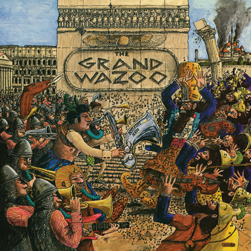 Frank Zappa - The Grand Wazoo | Deezer