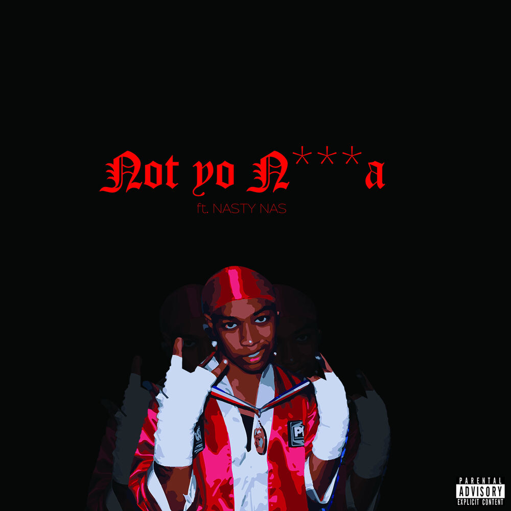 Picture of Not Yo Nigga