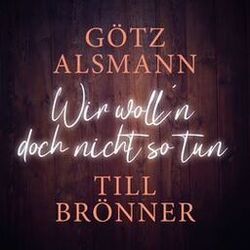 Cover of Wir woll'n doch nicht so tun