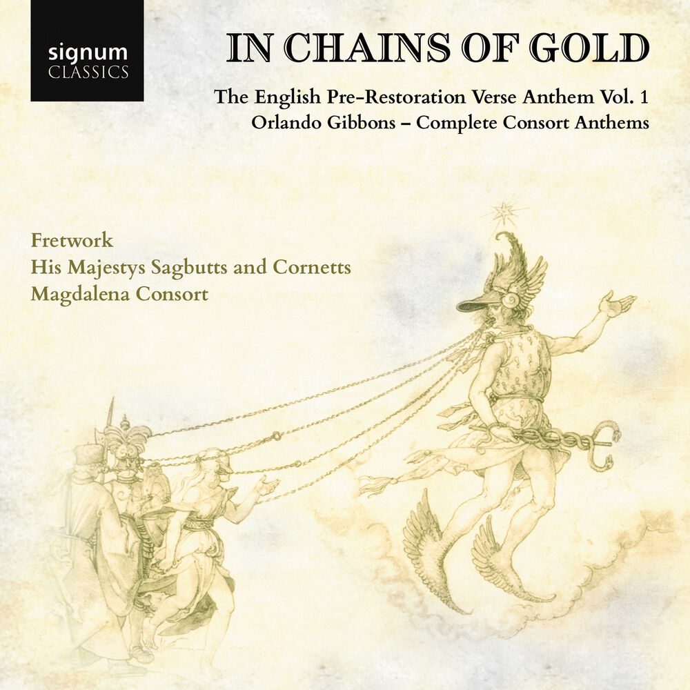 Picture of "In Chains of Gold", The English Pre-Restoration Verse Anthem, Volume 1: Orlando Gibbons, Complete Consort Anthems