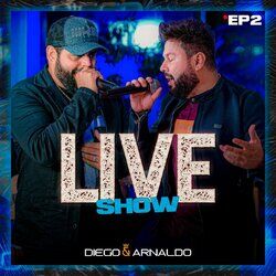 Cover of EP2 Diego & Arnaldo Live Show