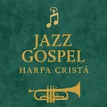 Quero Ver a Jesus Cristo (Jazz Gospel)