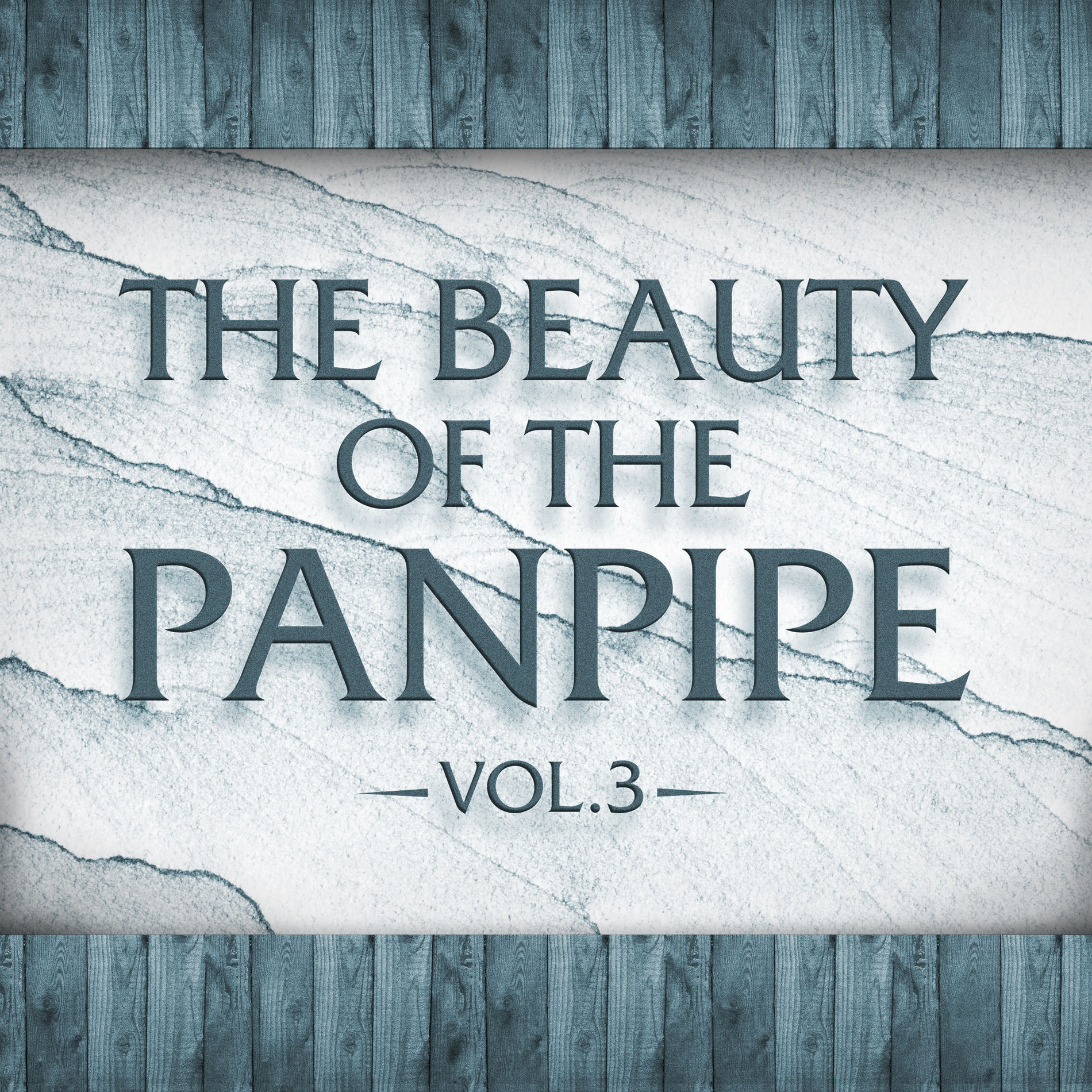 Album cover of The Beauty of the Panpipe Vol. 3