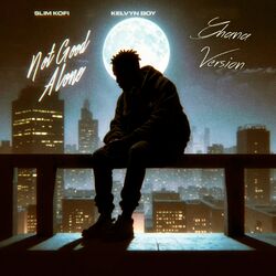 Cover of Not Good Alone (Ghana Version)