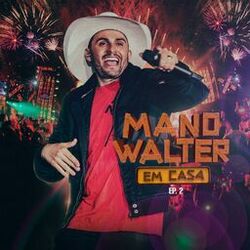 Cover of Mano Walter Em Casa, Ep. 2 (Ao Vivo)