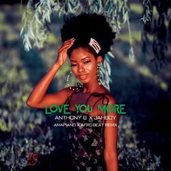 Cover of Love You More (Amapiano & Afrobeat Remix)