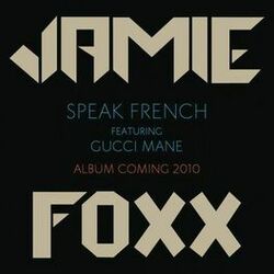 Cover of Speak French (feat. Gucci Mane)