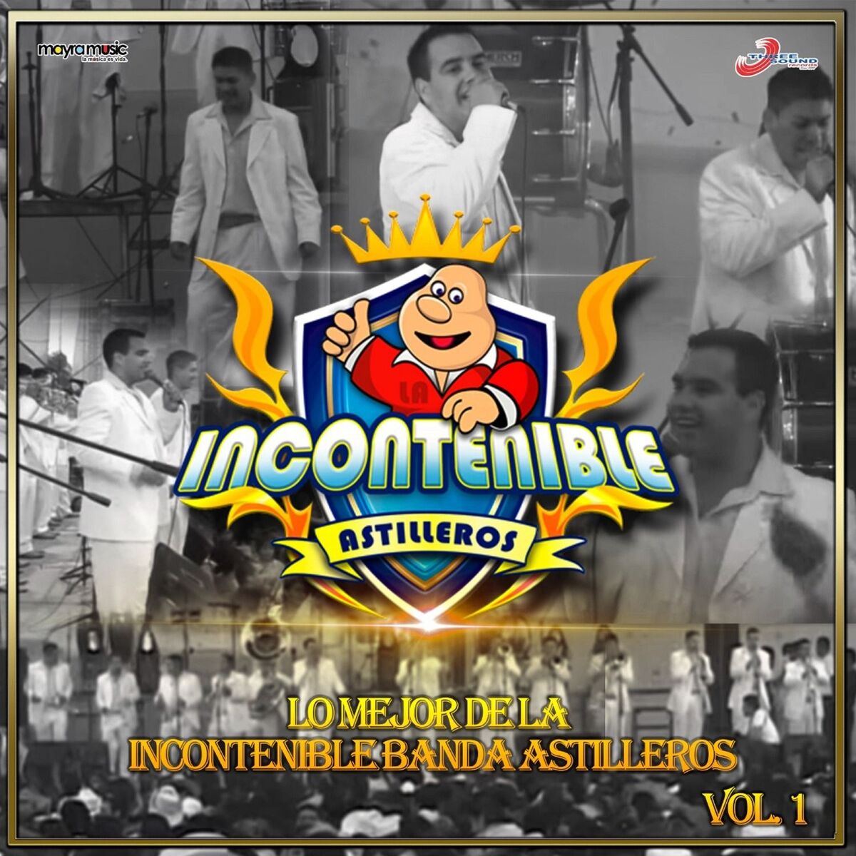Album cover of Lo Mejor de la Incontenible Banda Astilleros, Vol. 1