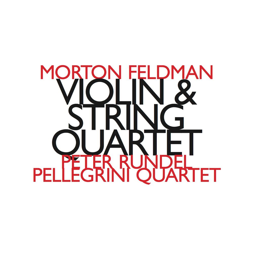 Picture of Morton Feldman: Violin & String Quartet
