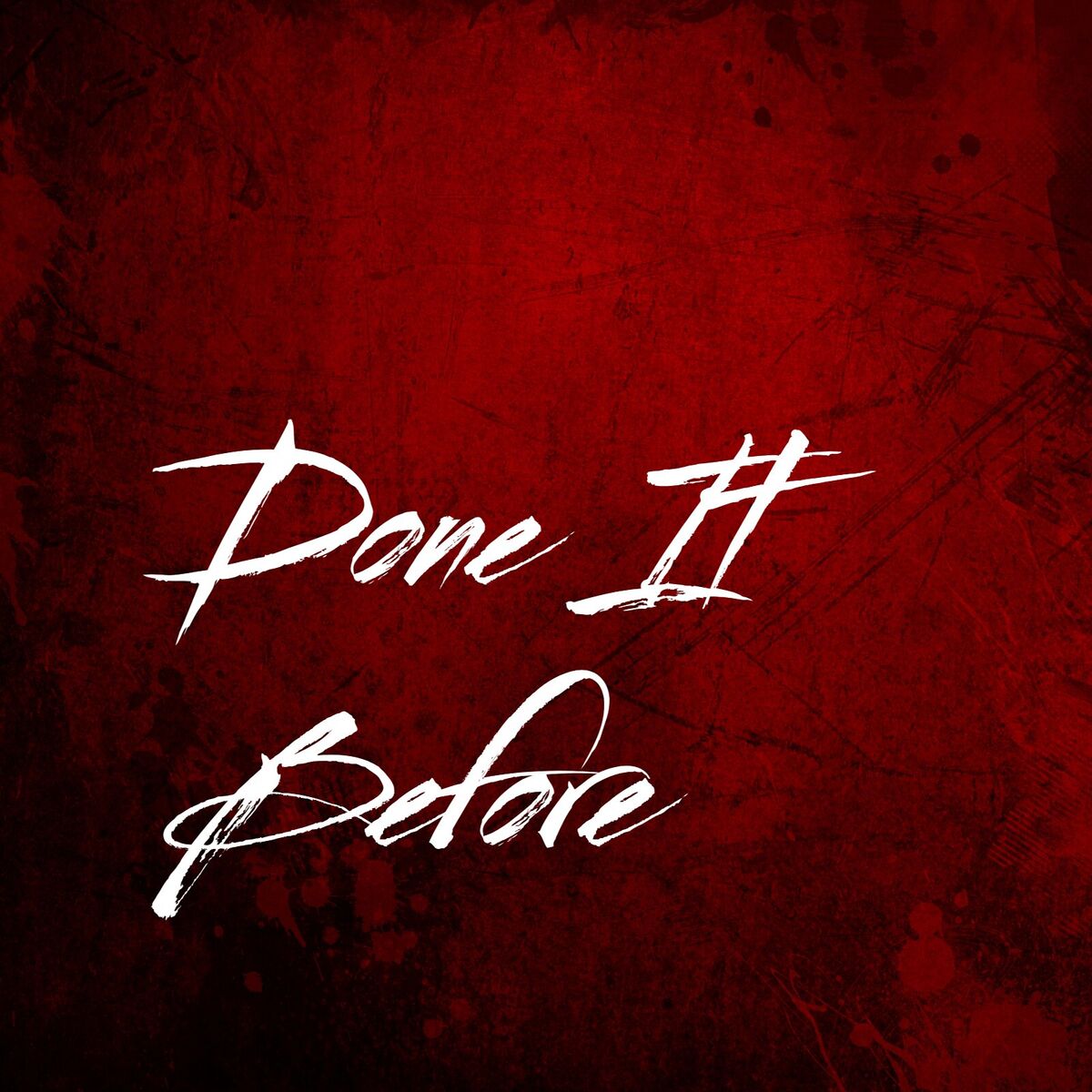 Album cover of Done It Before