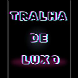 Cover of Tralha de Luxo