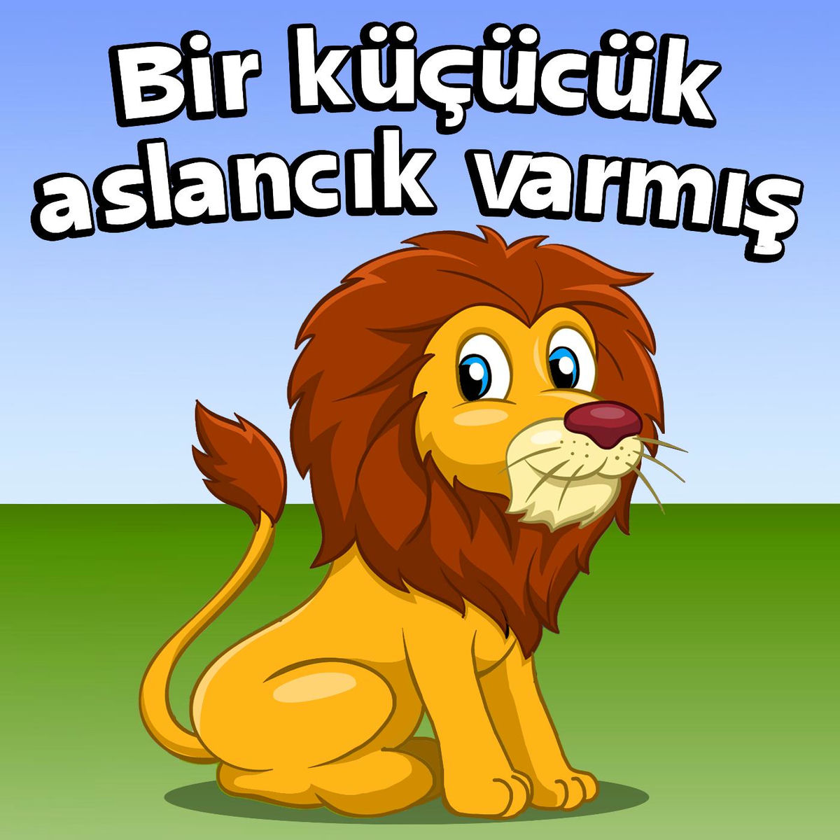 Album cover of Bir küçücük aslancık varmışa