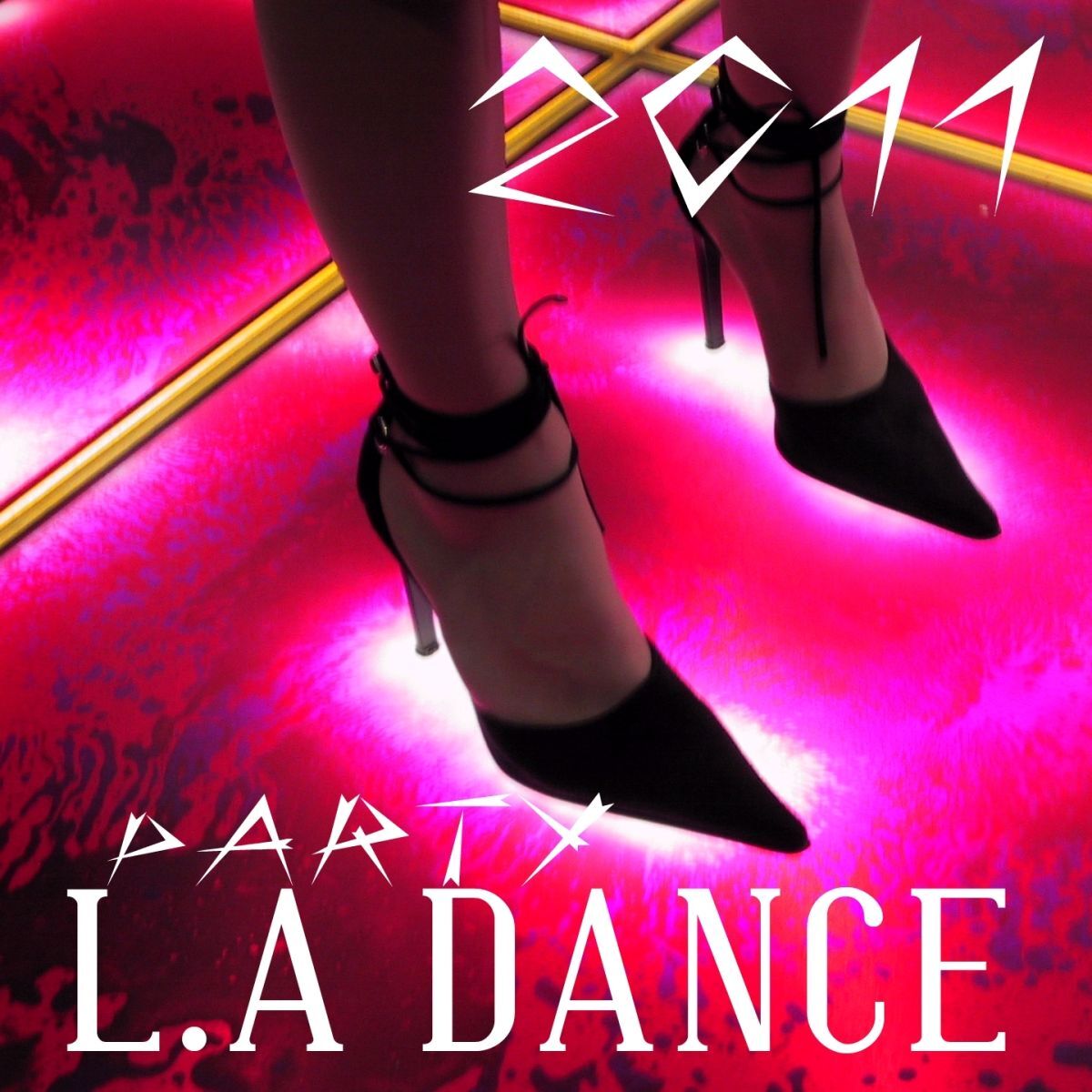 Album cover of L.A Dance Party 2011
