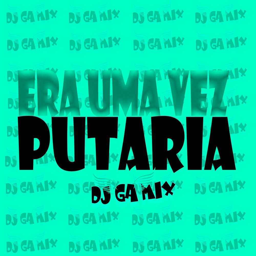 Picture of ERA UMA VEZ PUTARIA (Remix)