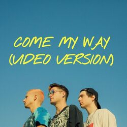 Cover of Come My Way (Video Version)