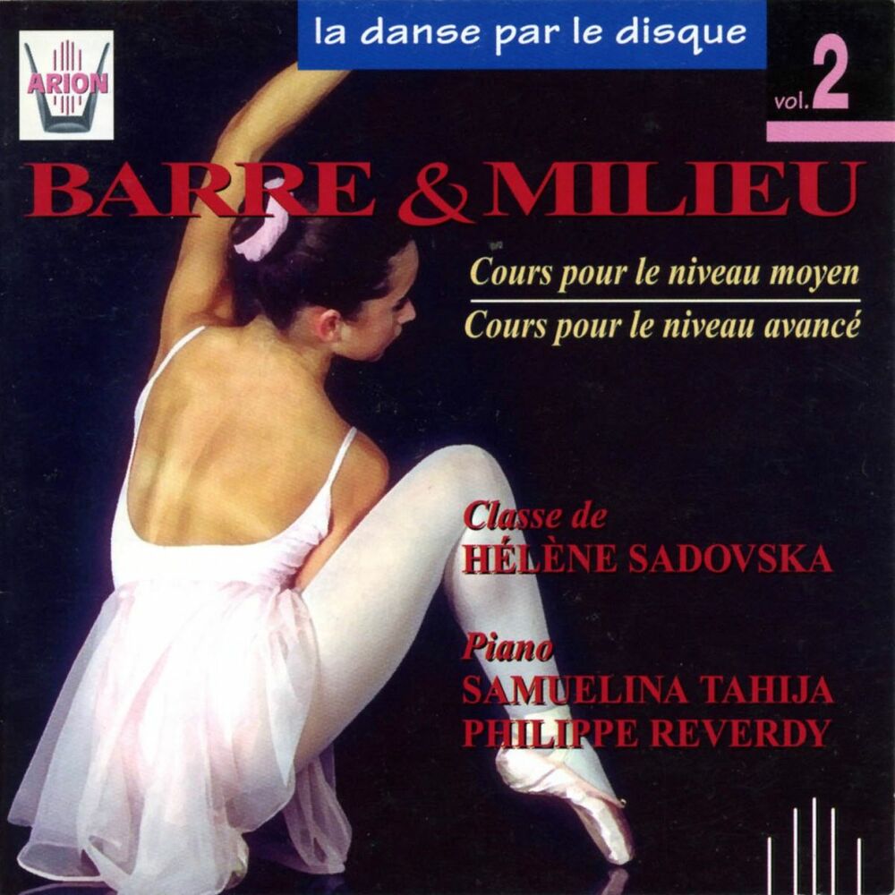 Picture of La danse par le disque, vol. 2 : Barre & Milieu, Cours niveaux moyen & avancé