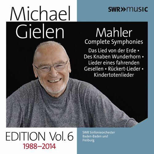Michael Gielen Edition, Vol. 6: Mahler Symphonies & Orchestral Song Cycles (Recorded 1988-2014)