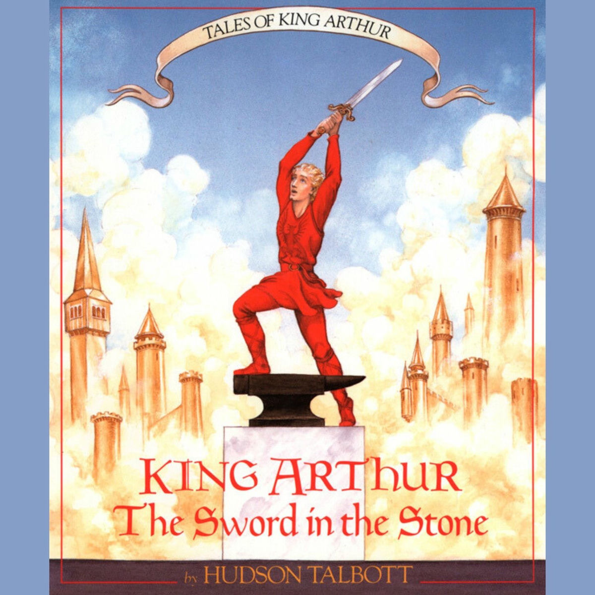 Album cover of King Arthur: The Sword in the Stone - Tales of King Arthur, Book 1 (Unabridged)