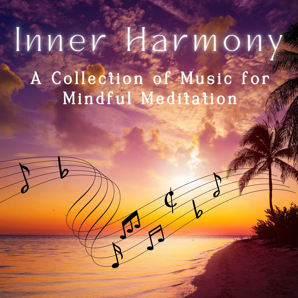 Picture of Inner Harmony - A Collection of Music for Mindful Meditation