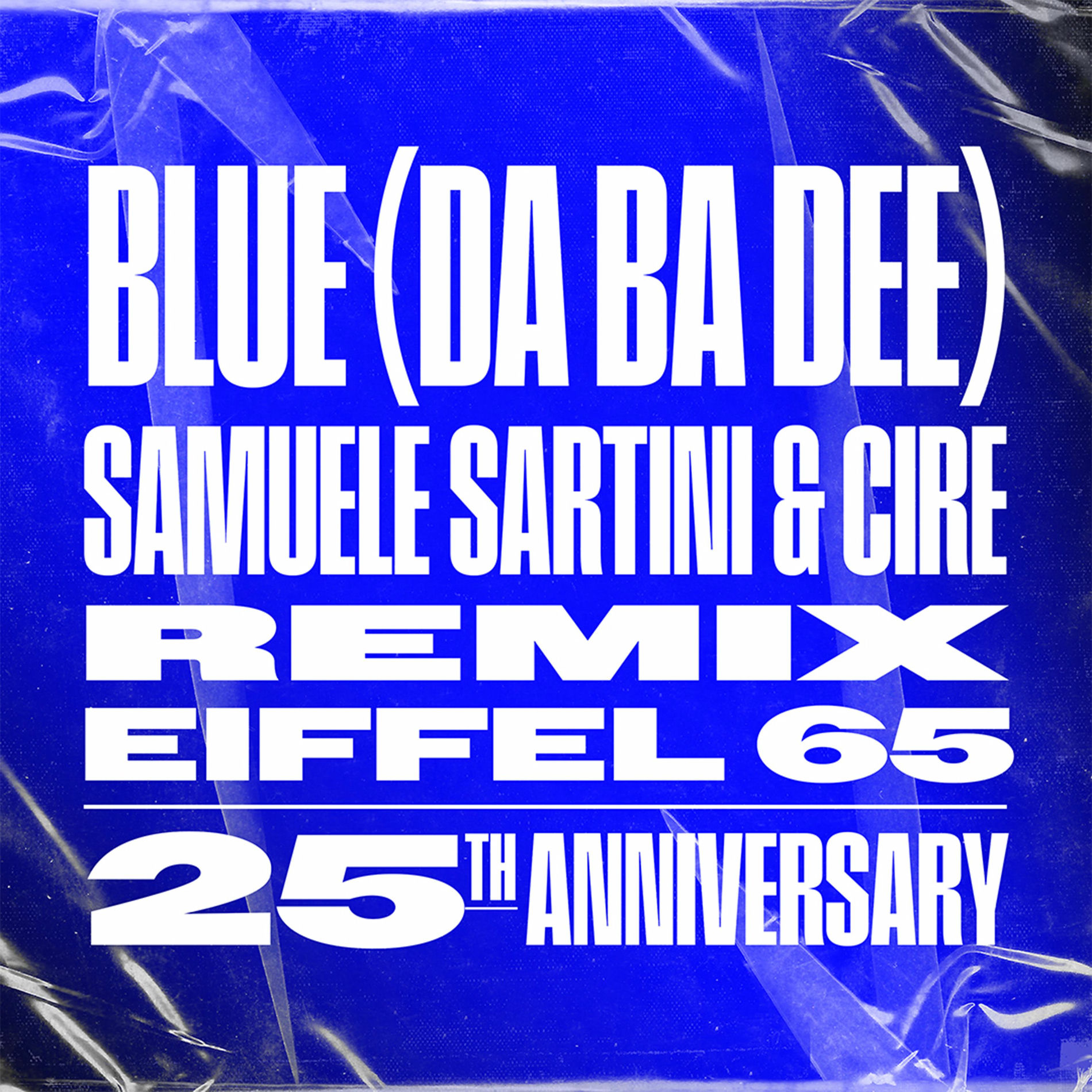 Album cover of Blue (Da Ba Dee) Samuele Sartini & Cire Remix
