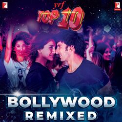 Cover of YRF Top 10 - Bollywood Remixed