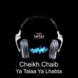 Ya Talaa Ya Lhabta