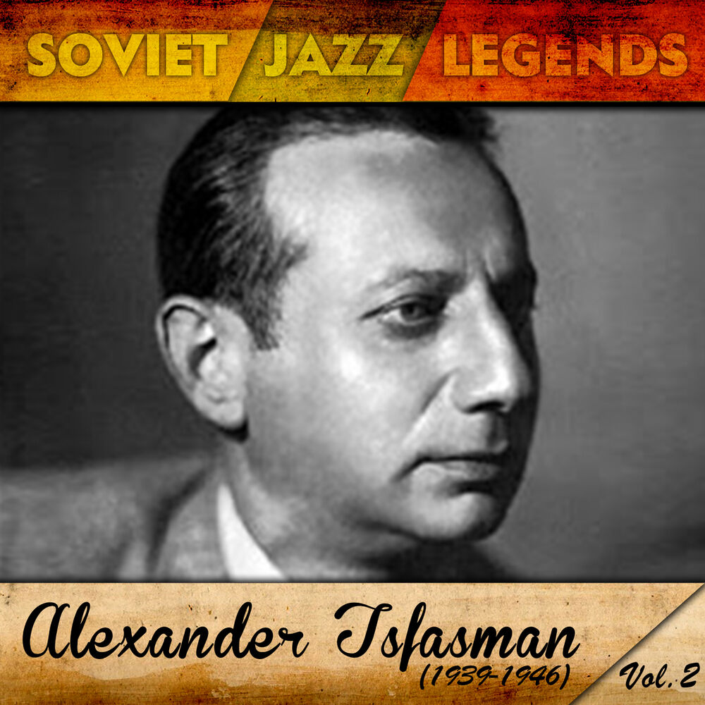 Picture of Soviet Jazz Legends, Alexander Tsfasman Vol.2