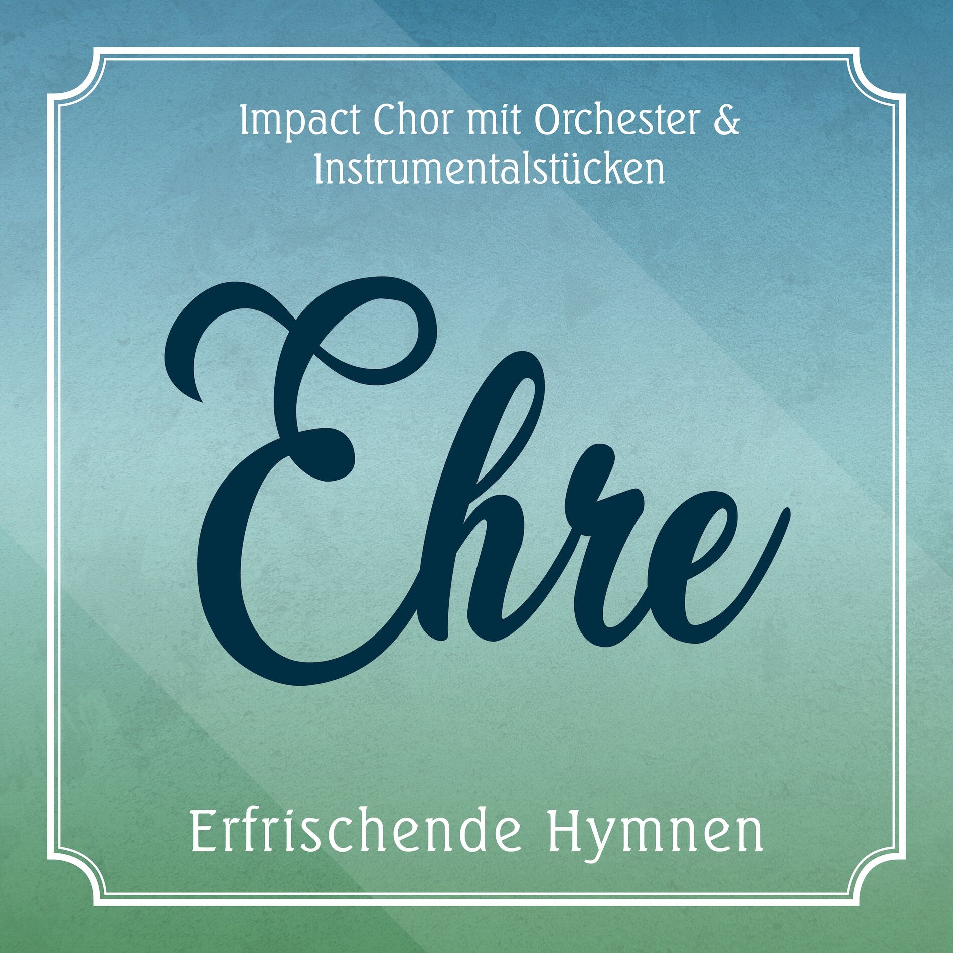Album cover of Ehre (Erfrischende Hymnen)