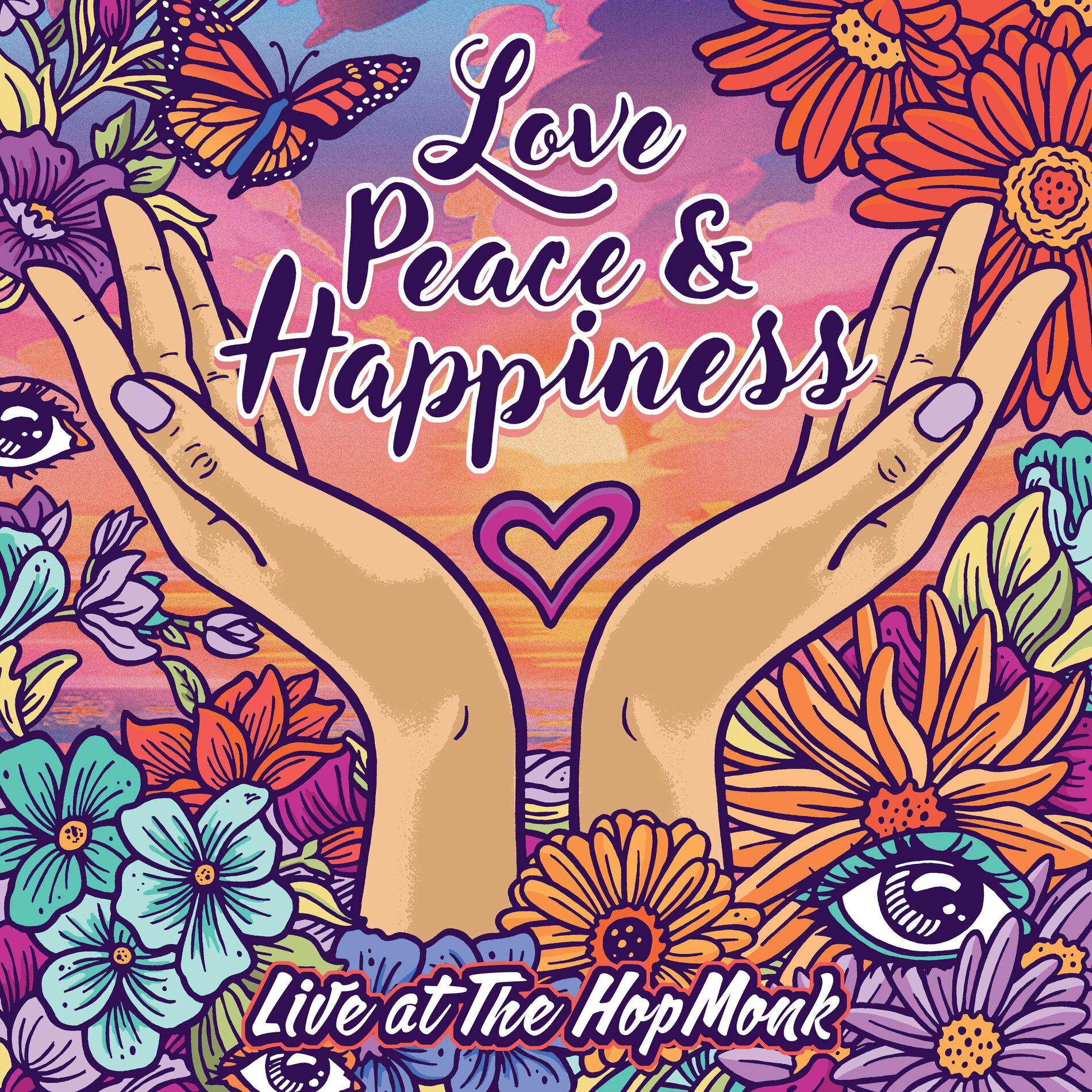 Album cover of Love, Peace and Happiness (Live at The Hopmonk)