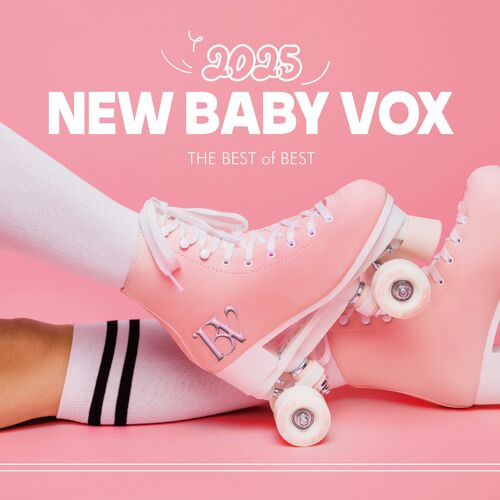 Baby V.O.X – NEW BABY VOX 2025 : THE BEST OF BEST – EP