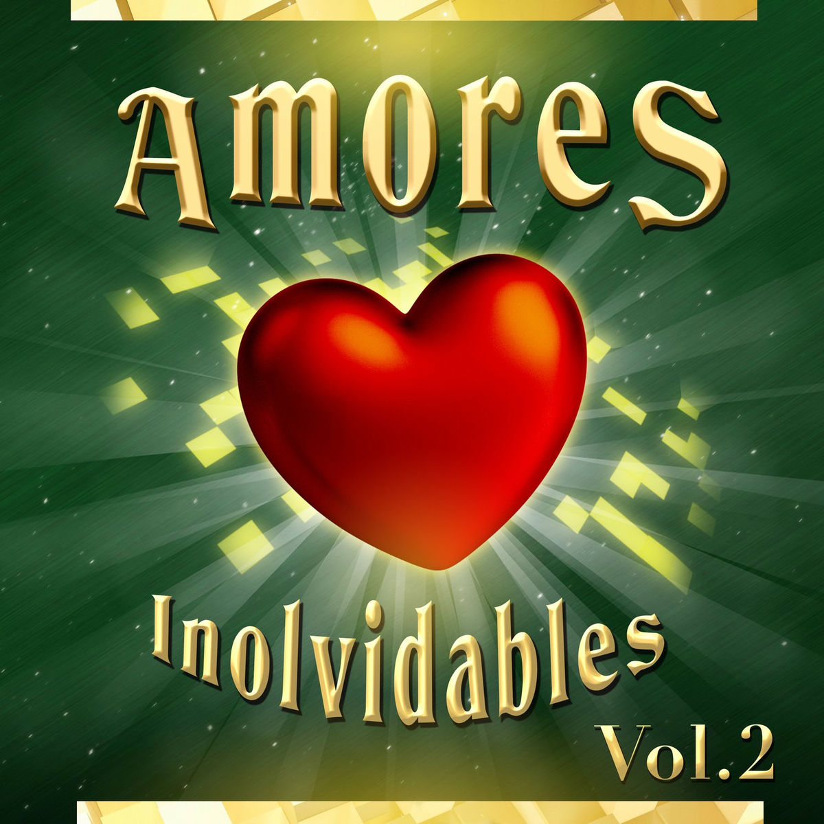 Album cover of Amores Inolvidables Vol. 2