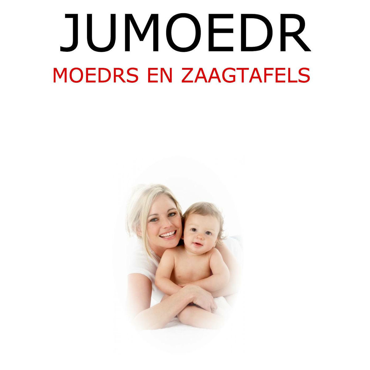 Album cover of Moedrs En Zaagtafels