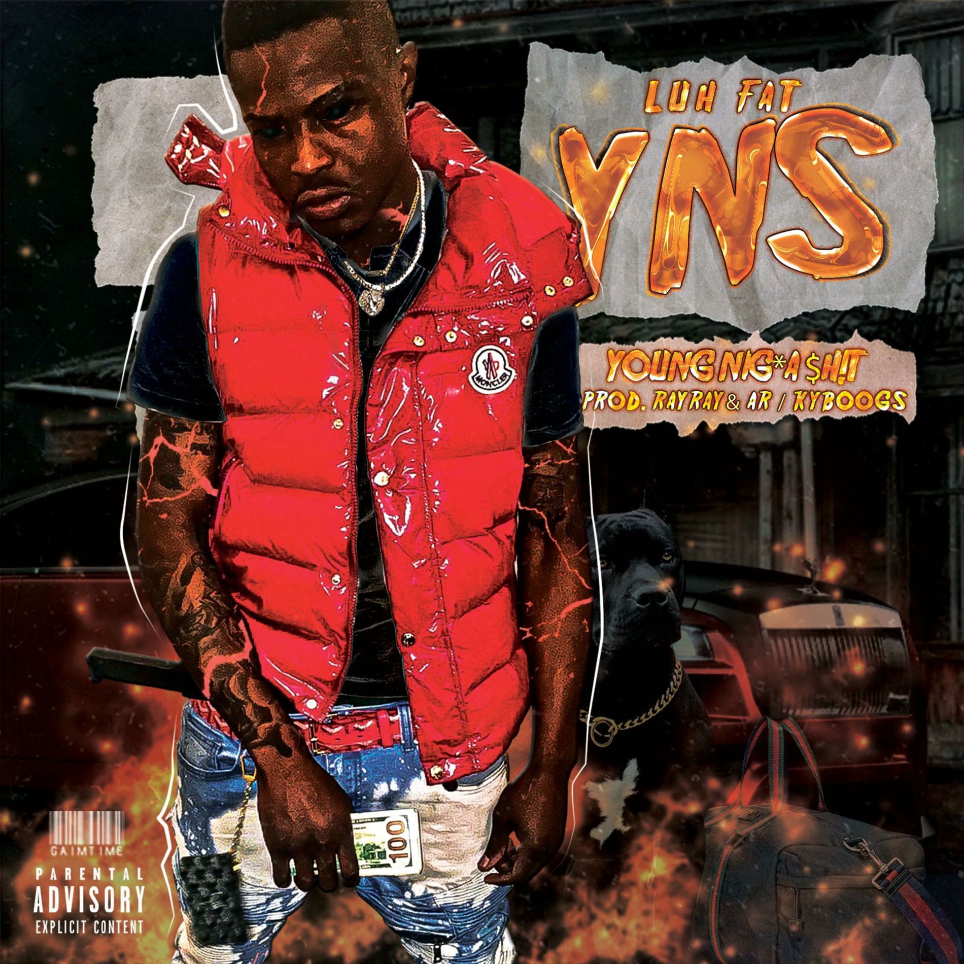 Luh Fat - Y.N.S (Young Nig*a Sh*t) | Deezer