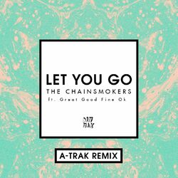 Cover of Let You Go (A-Trak Remix)