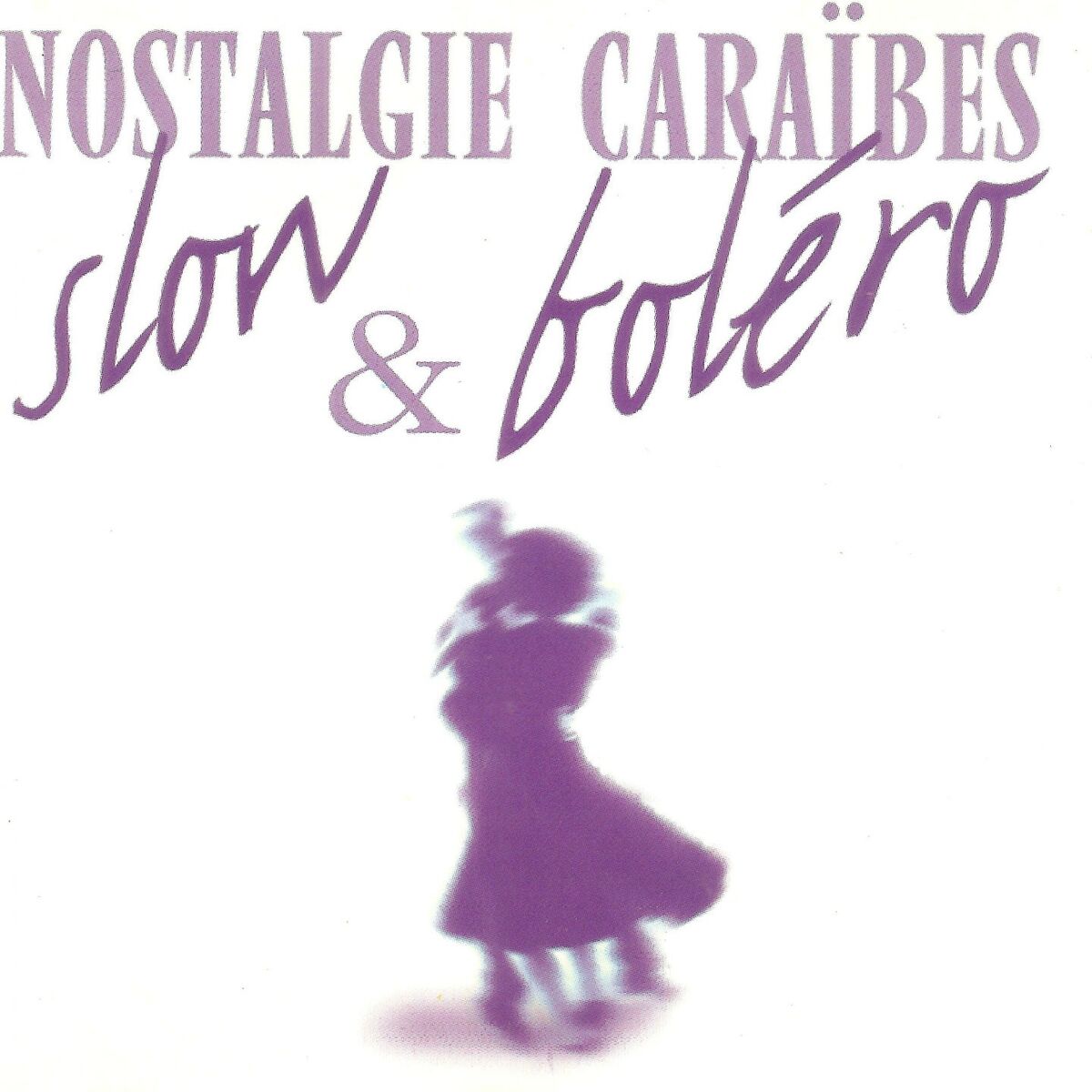 Album cover of Nostalgie caraïbes slow et boléros, vol. 3