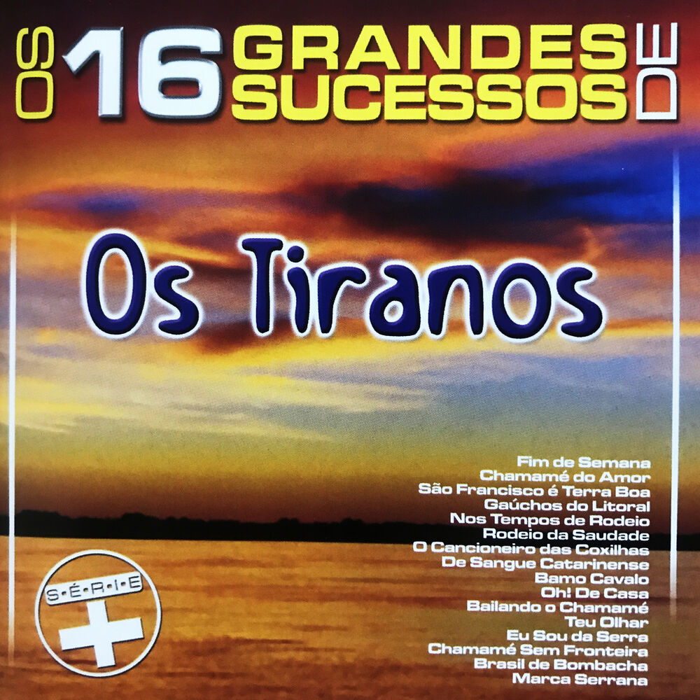 Picture of Os 16 Grandes Sucessos de os Tiranos - Série +