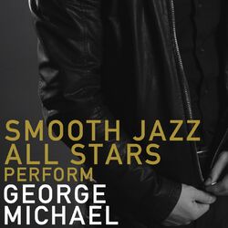 Cover of Smooth Jazz All Stars Perform George Michael