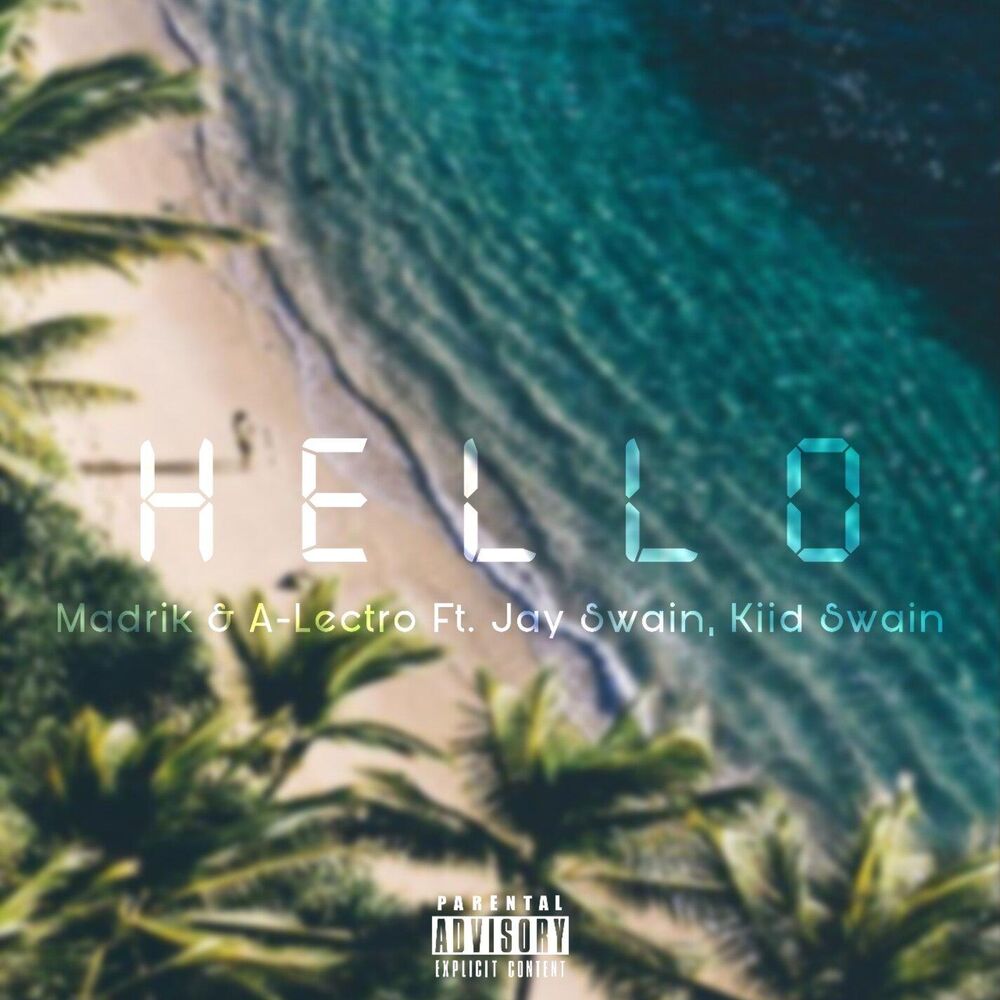 Picture of Hello (feat. Jay Swain & Kiid Swain)