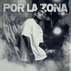 Cover of Por La Zona