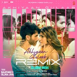 Cover of Akhiyaan Gulaab Remix