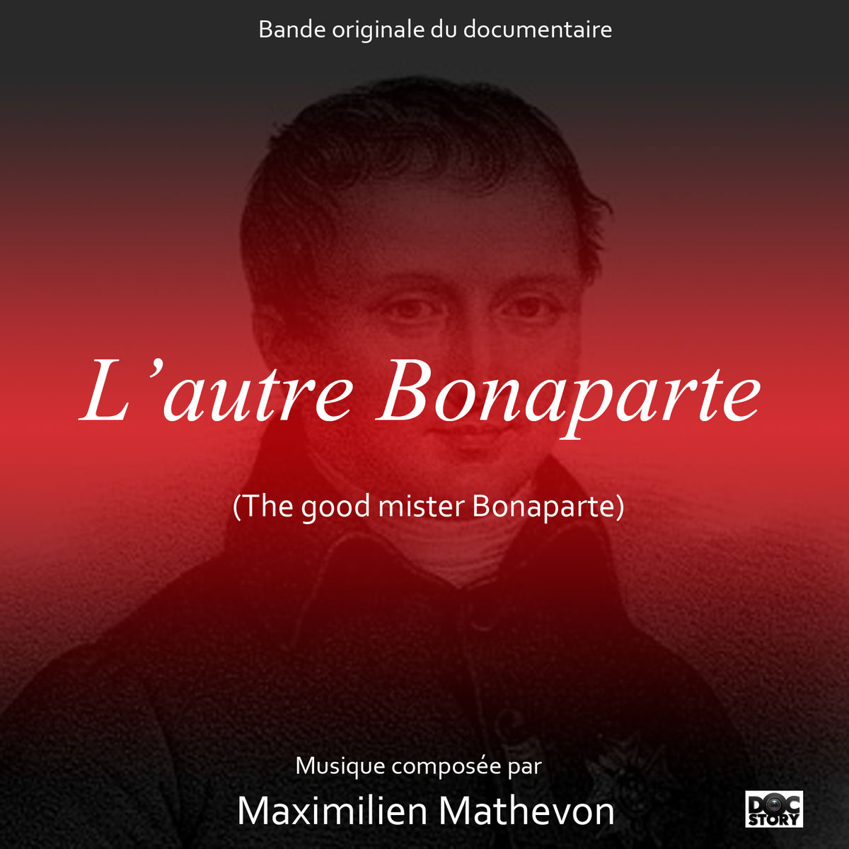 Album cover of L'autre Bonaparte (The Good Mister Bonaparte) [Original Motion Picture Soundtrack]