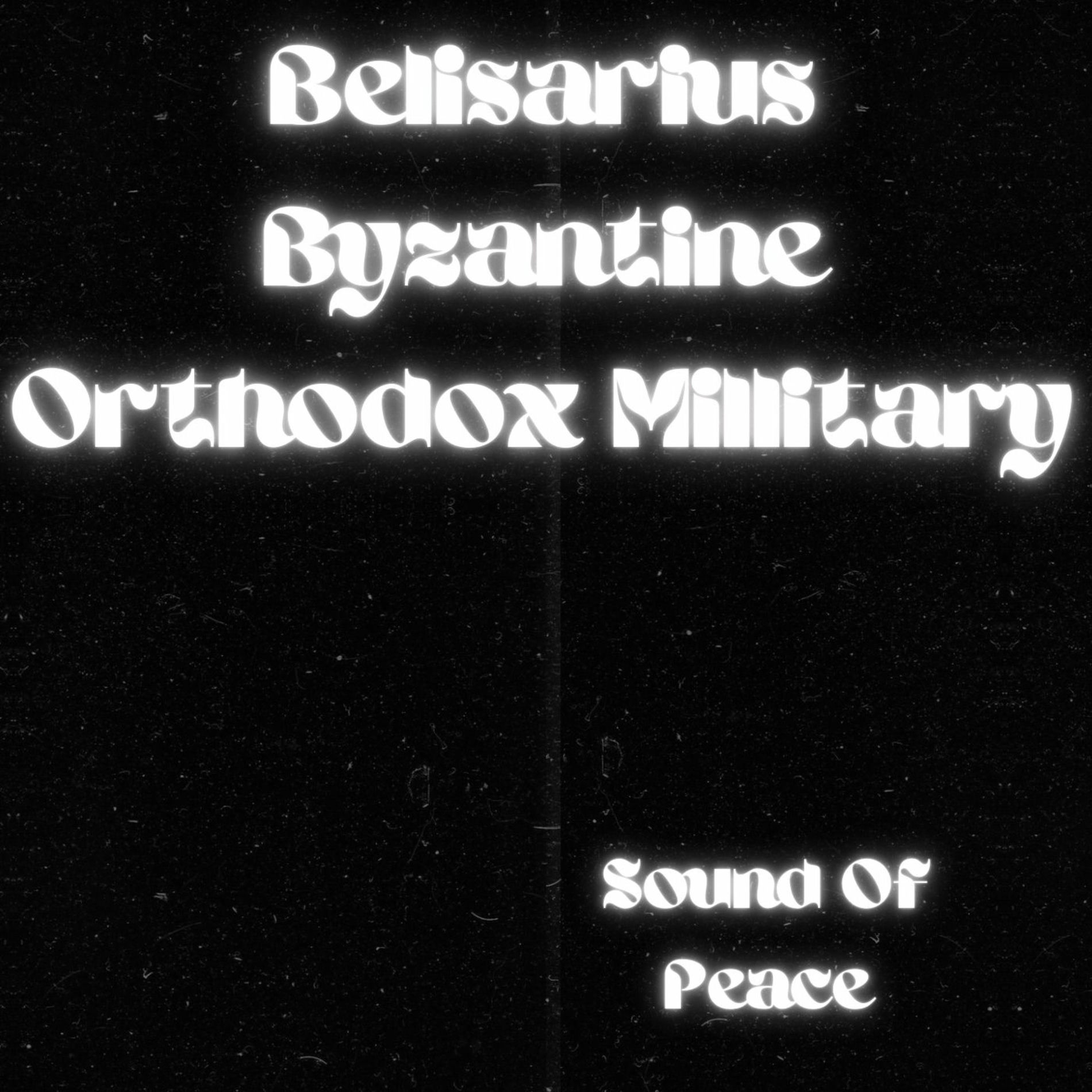 Album cover of Belisarius Byzantine Orthodox military