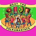 Meat the Polkamaniacs